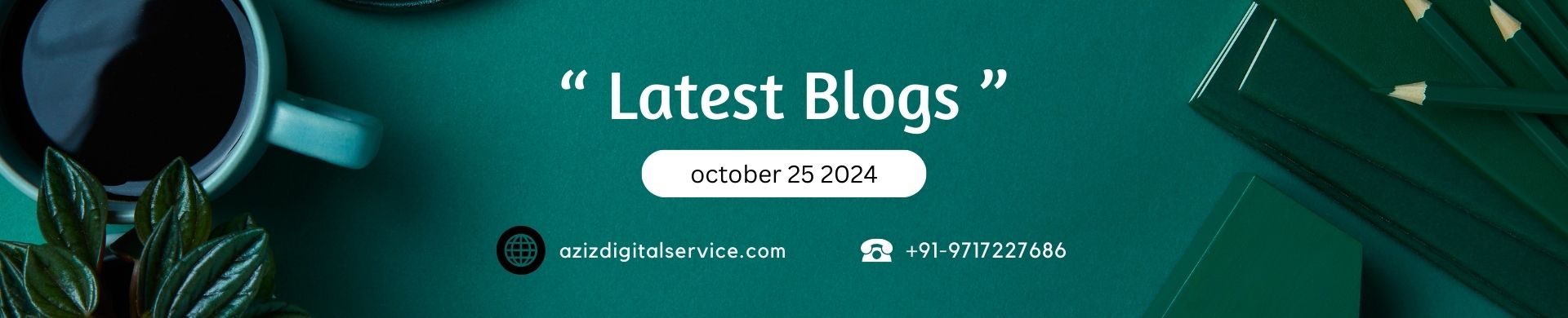 “ Latest Blogs ”